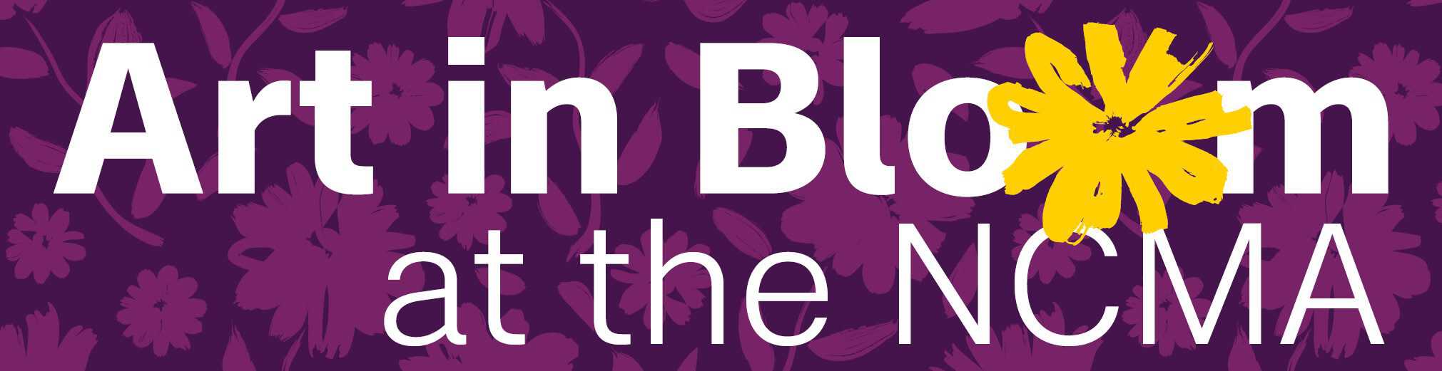 Digital graphic designed with purple floral pattern that reads, "Art in Bloom at the NCMA."